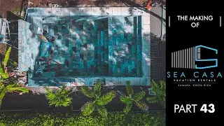 Pulling A Night Shift & First Pool Fill! - The Making Of Sea Casa Ep. 43