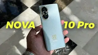 Обзор HUAWEI Nova 10 Pro