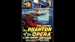 The phantom of the opera by Rupert Julian (1925)