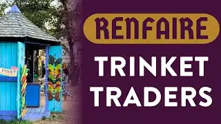 ⚜️Why Trinket Traders weren&rsquo;t welcome at this Renfaire