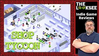 Shop Tycoon: Prepare Your Wallet | The LookSee | First Look Series