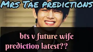 ||bts v future wife prediction latest?||❤️#bts #mrstae #mrstae predictions #love #btsarmy #kpoptarot