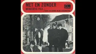 Met en Zonder - Meneertje Pils (Nederbeat) | (Amsterdam) 1967