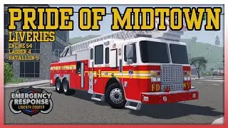 FDNY: The Pride Of Midtown Livery Pack | E54, L4, B9 | Emergency Response Liberty County Liveries