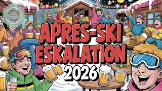 🔥 APRÈS-SKI ESKALATION 2026 🏔️🍻 | Dieser Party Mix bringt jede Hütte zum Beben