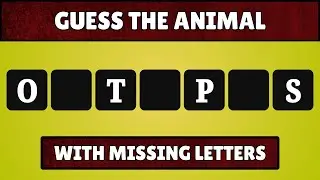 Complete the Word with Missing Letters - Animal Edition | Quiz World Sunita