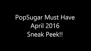 PopSugar Must Have April 2016 Sneak Peek!