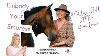 A Soul Filled Life - Embody Your Empress