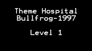 Theme Hospital (Bullfrog / EA 1997) Level 01