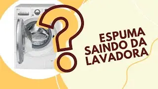 Espuma saindo da m&aacute;quina de lavar roupas?