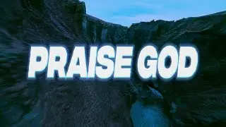 PRAISE GOD - Planetboom (Unofficial Lyric Video)