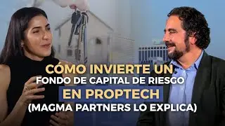 As&iacute; invierten los fondos en bienes ra&iacute;ces tecnol&oacute;gicos (PropTech) | Alexa Clark EP165