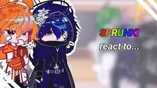SPRUNKI react to... | Part 1 | Ahh my first vid... | Set it to 2X speed