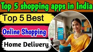 Top 5 shopping apps in India #shopping