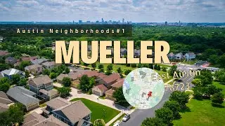 Mueller Tour | The Hottest Neighborhood in Austin, TX