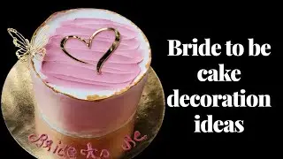 Bride to be cake decoration ideas by the kitchen one 
