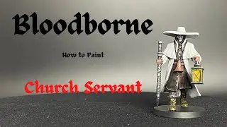 Эпизод 14: Как нарисовать церковного служителя из настольной игры Bloodborne