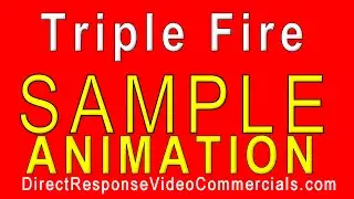 Direct Response Video Commercials TripleFire Animation