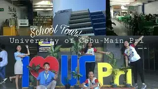SCHOOL TOUR: UNIVERSITY OF CEBU MAIN PRI SHS BUILDING ( UC PRI TOUR )