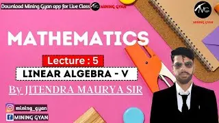 GATE MN Lect. 5 Engineering Mathematics|Special Type of Matrix-III|Questions Practice|| Mining Gyan