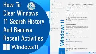 ✅ How To Clear Windows 11 Search History And Remove Recent Activities (2021)