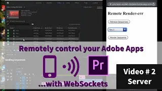 Control your Adobe app remotely.... with WebSockets - Part 2 | SERVER