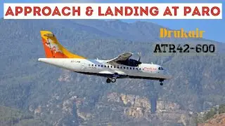 ATR 42 Landing at Paro – One of the World’s Most Challenging Airports!!!