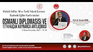 Osmanlı Diplomasisi ve 1774 Küçük Kaynarca Antlaşması