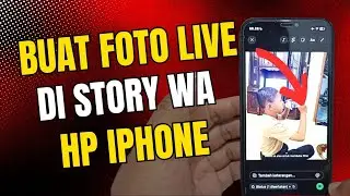 Cara membuat foto live di story wa iphone