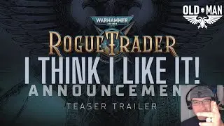 Анонс-тизер-трейлер | Warhammer 40,000: Rogue Trader &mdash; Реакция