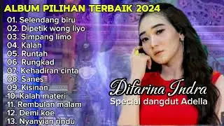 SELENDANG BIRU,DIPETIK WONG LIYO-DIFARINA INDRA FULL ALBUM PILIHAN 2024||OMADELLA||