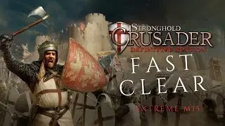 Stronghold Crusader DE &ndash; Extreme Mission 15 | Fast & Efficient Completion
