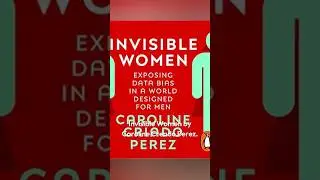 Invisible Women By #CarolineCriadoPerez  #top5  #Computers #Technology #booksummary #audiobooks #fyp