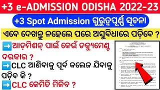 Breaking News | Required Documents For +3 Spot Admission 2022-23 | +3 Spot Admission 2022 | Odisha