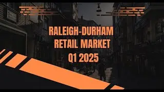 RALEIGH-DURHAM RETAIL MARKET Q1 2025