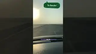 To Gwadar Produce 0 #sweet #car #dream #driveforever #drivesong #gwadar #love #music #nature #sound