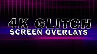 4k Glitch Screen Overlay Bundle - 30 Effects