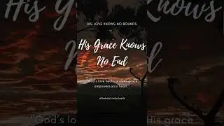 Endless Grace: Thriving in God's Unfailing Love