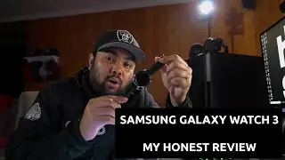 Samsung Galaxy Watch 3 | My Honest Review