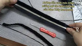 cách ráp khóa dây kéo vào miệng túi của Đàm Thủy Handmade