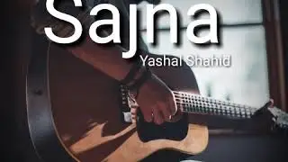 Sajna | Yashal Shahid | Accoustic Cover | By Jadi Music | Originally Sung By Subtain Khalid