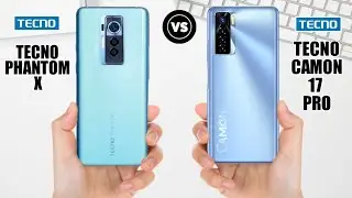 Tecno Phantom X vs Tecno Camon 17 Pro| Which is Best 🔥
