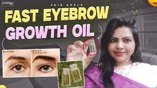 Fast eyebrow growth oil review - by fair apple