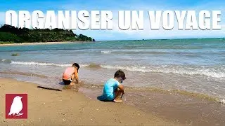 COMMENT PR&Eacute;PARER UN LONG VOYAGE AVEC DES ENFANTS