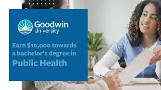 Goodwin University HRSA Grant with a Bachelor's in Public Health!