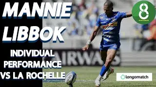 MANNIE LIBBOK VS LA ROCHELLE | #ChampionsCup | INDIVIDUAL PERFORMANCE