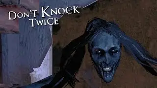 СКРИМЕРЫ В САМОЕ СЕРДЦЕ 💔 // Don't Knock Twice VR #4