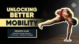 Mobility, Flexibility & Nutrition ft. Animal Flow Master Instructor | Ninja Dev | @unboxhealth_in