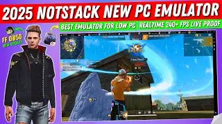 (2025) NotStack New Android Emulator For Low End PC | Best Emulator For PC Free Fire New Update OB50