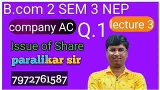B.com 2 SEM 3 NEP Company AC ISSUE OF SHARE Commerce Classes lecture 3 q.1
